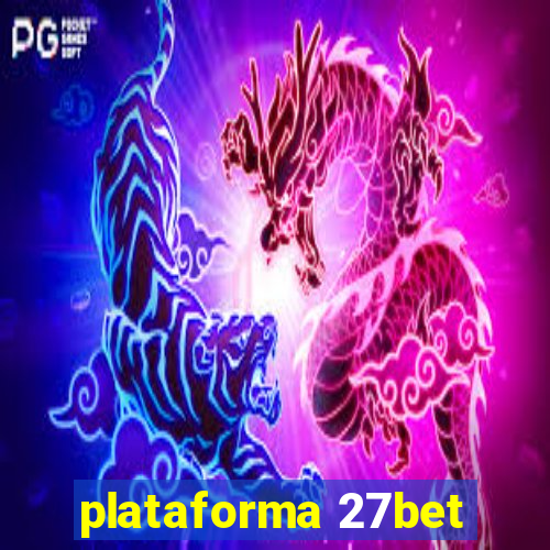 plataforma 27bet